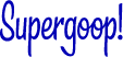Supergoop!